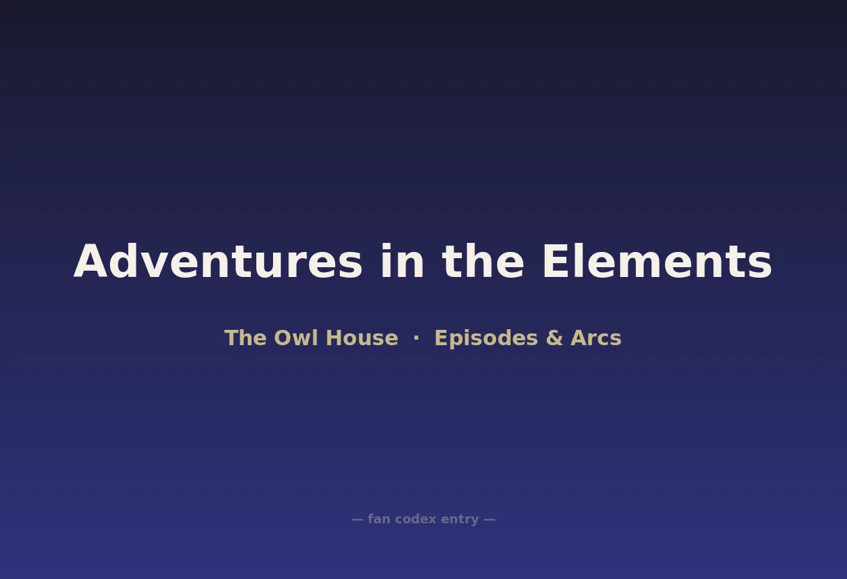 Adventures in the Elements